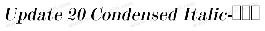 Update 20 Condensed Italic字体转换